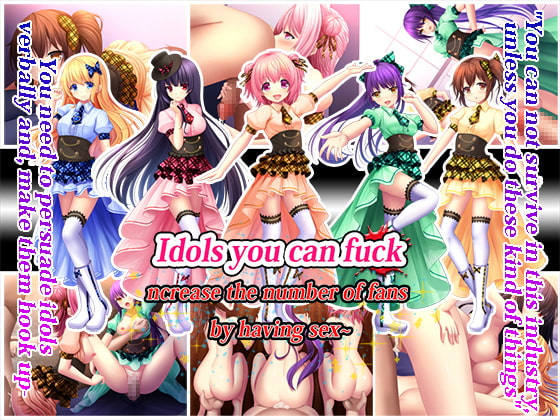 Idols you can fuck - Increase the number of fans by having sex - By Studio Neko Kick