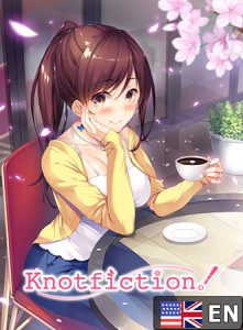 [VJ014704] Knotfiction! / ノットフィクション！ 英語版