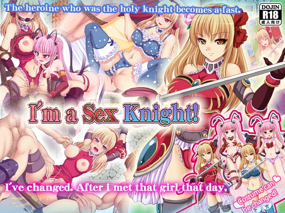 I'm a sex knight ! By Shimizuan