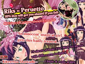 [RJ392420] Riks = Peruetto -RPG that will get you abused If you fail-
