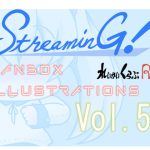 『STREAMING!』 FANBOX ILLUSTRATIONS Vol.5