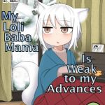 My Loli-Baba Mama Is Weak to My Advances 2