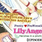 [RJ01022016] Pretty Pro Wrestlers – Lily Angels 【episode0】