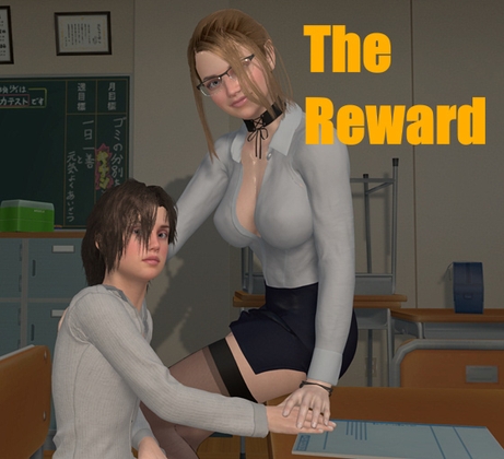 The reward By xorbaxx