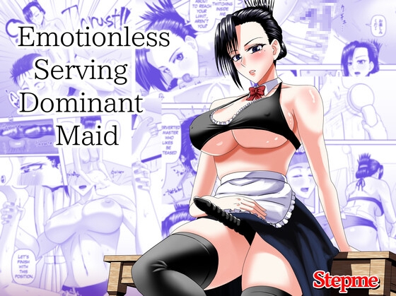 Emotionless Serving  Dominant  Maid By stepme
