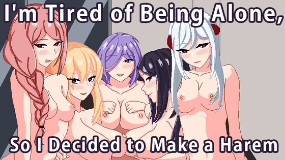 [ENG ver.] I'm Tired of Being Alone, So I Decided to Make a Harem By Tsurisumi