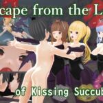 Escape from the Lair of Kissing Succubus