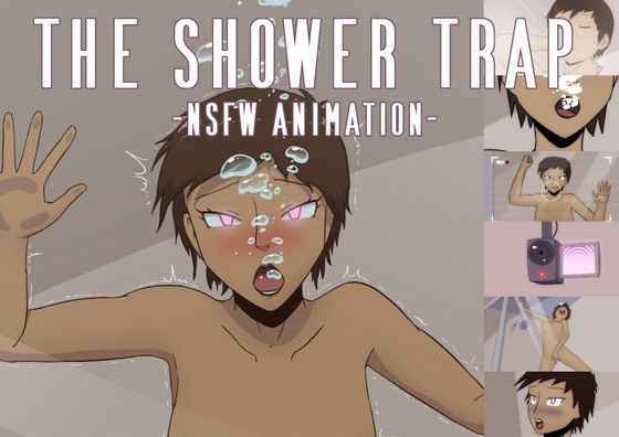 The Shower Trap By MegaGoGoMan